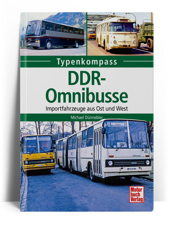 DDR-Omnibusse Importfahrzeuge aus Ost und West